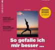 Garten Magazin Schön Zeit Wissen 1 19 so Gefalle Ich Mir Besser