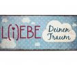 Garten Schilder Einzigartig Blechschild Mit Spruch "lebe Liebe Deinen Traum"