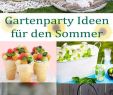Sommer Garten Luxus sommer Garten Party Ideen Deine Feste Auf Ein Neues